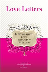 To My Daughter, From Your Father With Love