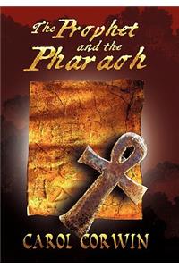 Prophet and the Pharoah