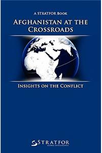 Afghanistan at the Crossroads