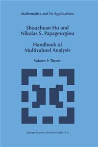 Handbook of Multivalued Analysis