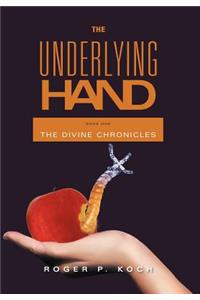 Underlying Hand: Book One