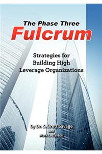 The Phase Three Fulcrum