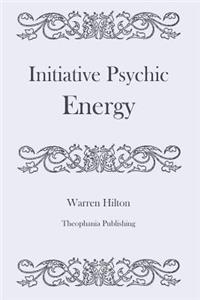 Initiative Psychic Energy