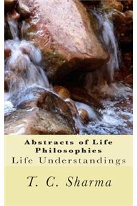 Abstracts of Life Philosophies