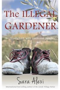 Illegal Gardener: The Greek Village Series