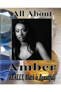 All about Amber: Lack Is Beautiful