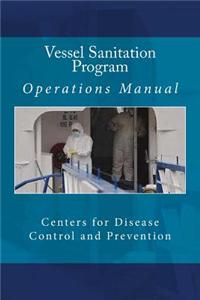 Vessel Sanitation Program: Operations Manual
