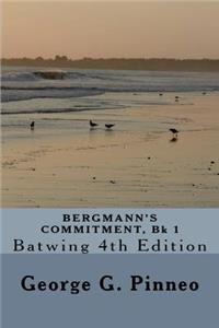 BERGMANN'S COMMITMENT, Bk 1