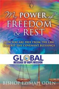 My Power of Freedom & Rest