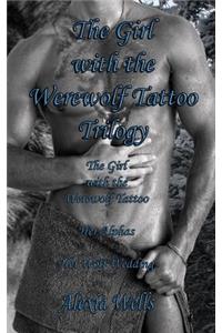 Girl with the Werewolf Tattoo Trilogy