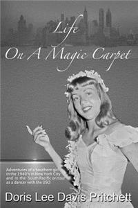 Life On A Magic Carpet
