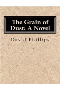 The Grain of Dust