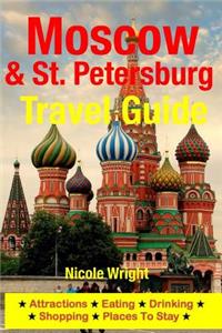 Moscow & St. Petersburg Travel Guide