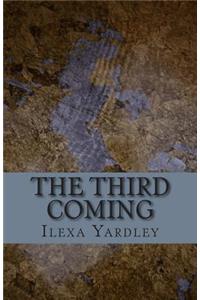 The Third Coming