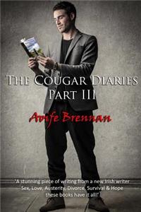 Cougar Diaries, Part III