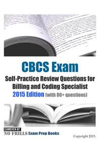 CBCS Exam Self-Practice Review Questions for Billing and Coding Specialist