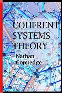 Coherent Systems Theory
