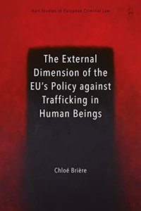 External Dimension of the Eu's Policy Against Trafficking in Human Beings