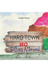 Hard Town