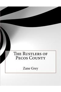 The Rustlers of Pecos County