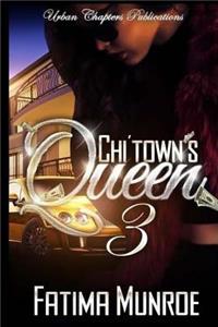 Chi'town's Queen 3