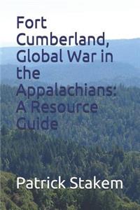 Fort Cumberland, Global War in the Appalachians