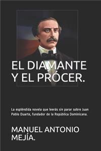 El Diamante Y El Prócer.