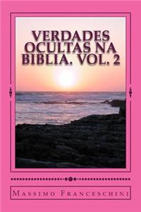 Verdades ocultas na Biblia. Vol. 2