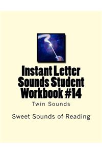 Instant Letter Sounds Student Workbook #14