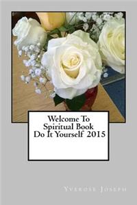 Welcome to Spiritual Book Do It Yourself 2015