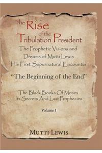 Rise of the Tribulation President