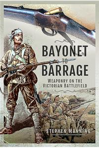 Bayonet to Barrage