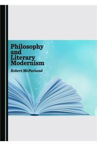 Philosophy and Literary Modernism