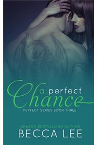 Perfect Chance