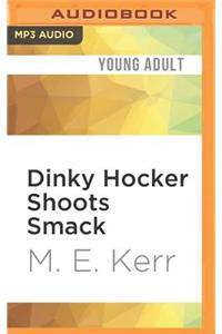 Dinky Hocker Shoots Smack