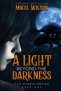 A Light Beyond The Darkness