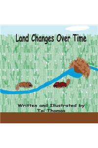 Land Changes Over Time