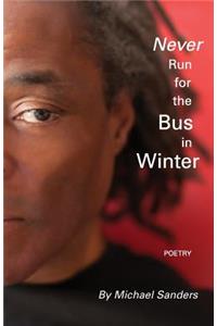Never Run for the bus in Winter