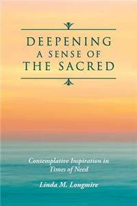 Deepening A Sense Of The Sacred