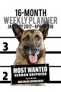 2017-2018 Weekly Planner - Most Wanted German Shepherd