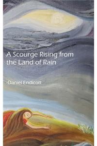 Scourge Rising from the Land of Rain