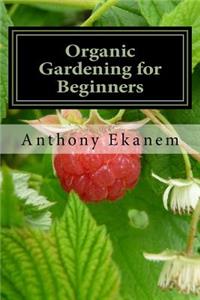 Organic Gardening for Beginners