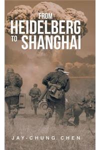 From Heidelberg to Shanghai