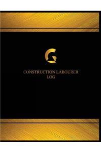 Construction Labourer Log (Log Book, Journal - 125 pgs, 8.5 X 11 inches)