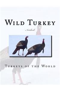 Wild Turkey Notebook