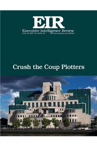 Crush the Coup Plotters