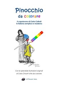 Pinocchio Da Colorare - Libro E Audiolibro: In Italiano Semplice E Moderno