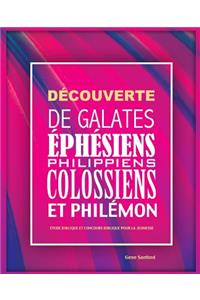 Découverte de Galates, Éphésiens, Philippiens, Colossiens et Philémon