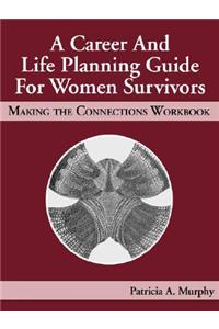 A Career and Life Planning Guide for Women Survivors