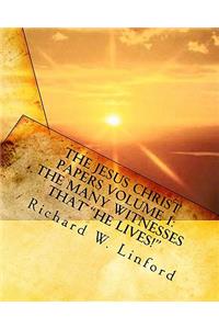 The Jesus Christ Papers Volume 1